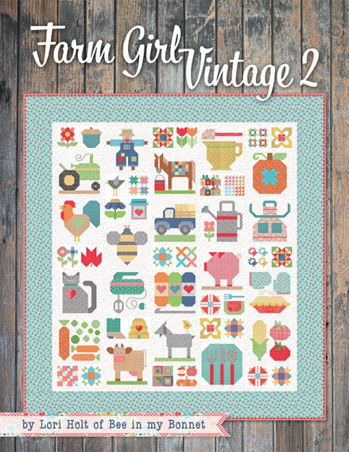 Farm Girl Vintage 2 Pattern Book by Lori Holt of Bee in my Bonnet