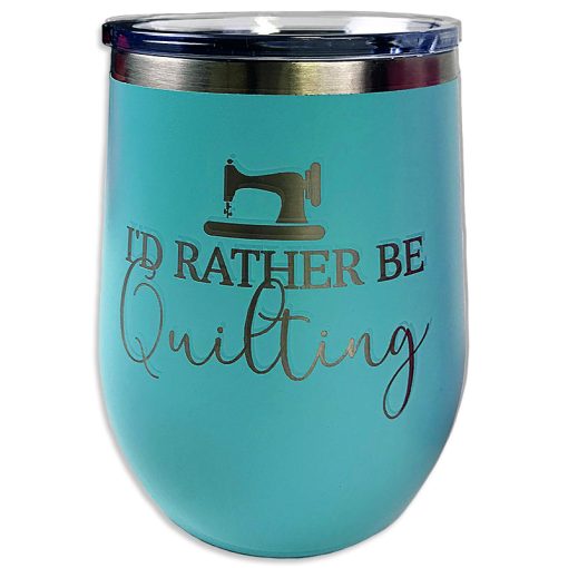 I'd Rather Be Quilting Teal Tumbler from Moda