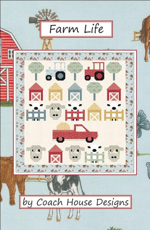 Farm Life Quilt Pattern by Coach House Designs