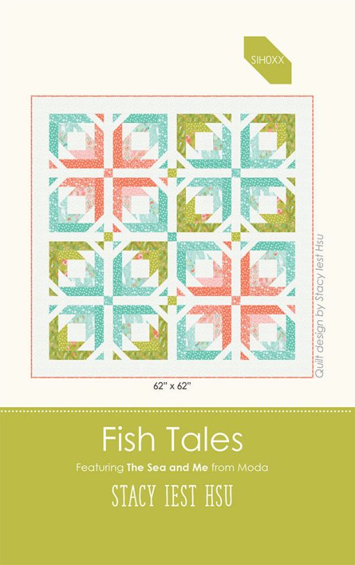 Fish Tales Quilt Pattern by Stacy Iest Hsu